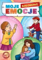Moje Kolorowe Emocje. Autor: Agnieszka Delakowicz-Borek, Beata Kociołek. SmakLiter.pl Okładka książki Moje Kolorowe Emocje