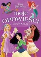 Okładka książki Moje opowieści o księżniczkach. Disney