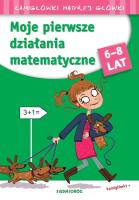 Moje pierwsze działania matematyczne. Autor: Caron Jean-Luc. SmakLiter.pl Okładka książki Moje pierwsze działania matematyczne