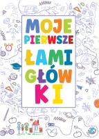 Moje pierwsze łamigłówki. Autor: Opracowanie zbiorowe. SmakLiter.pl Okładka książki Moje pierwsze łamigłówki