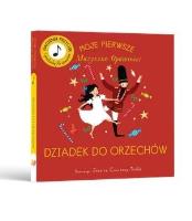 Moje Pierwsze Muzyczne Opowieści. Dziadek do.... Autor: Jessica Courtney-Tickle. SmakLiter.pl Okładka książki Moje Pierwsze Muzyczne Opowieści. Dziadek do...