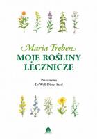 Moje rośliny lecznicze. Autor: Maria Treben. SmakLiter.pl Okładka książki Moje rośliny lecznicze