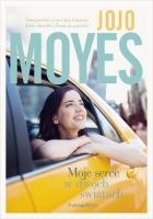 Moje serce w dwóch światach. Autor: Jojo Moyes. SmakLiter.pl Okładka książki Moje serce w dwóch światach