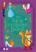 Moje ulubione baśnie. Charles Perrault. Autor: Perrault Charles. SmakLiter.pl Okładka książki Moje ulubione baśnie. Charles Perrault