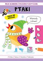 Okładka książki Moje ulubione ćwiczenia plastyczne. Ptaki