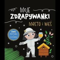 Moje zdrapywanki. Miasto i wieś. Autor: Opracowanie zbiorowe. SmakLiter.pl Okładka książki Moje zdrapywanki. Miasto i wieś