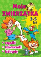 Moje zwierzątka. Zagadki, kolorowanki, labirynty. Autor: Wojciech Górski. SmakLiter.pl Okładka książki Moje zwierzątka. Zagadki, kolorowanki, labirynty