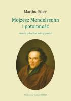Mojżesz Mendelssohn i potomność. Autor: Steer Martina. SmakLiter.pl Okładka książki Mojżesz Mendelssohn i potomność