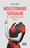 Molestowanie seksualne w środowisku pracy. Autor: Joanna Gałka. SmakLiter.pl Okładka książki Molestowanie seksualne w środowisku pracy