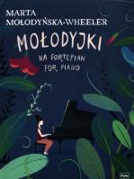 Mołodyjki na fortepian. Autor: Marta Mołodyńska-Wheeler. SmakLiter.pl Okładka książki Mołodyjki na fortepian