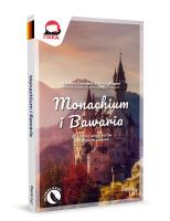 Monachium i Bawaria. Autor: KAROLINA ZADROŻNA, Wagner Dariusz. SmakLiter.pl Okładka książki Monachium i Bawaria