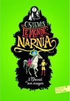 Monde de Narnia 3 Cheval et son écuyer. Autor: Lewis C.S.. SmakLiter.pl Okładka książki Monde de Narnia 3 Cheval et son écuyer