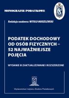 Okładka książki Monografie Podatkowe: Podatek dochodowy od osób fizycznych - 52 najważniejsze pojęcia