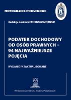 Okładka książki Monografie Podatkowe: Podatek dochodowy od osób prawnych - 94 najważniejsze pojęcia