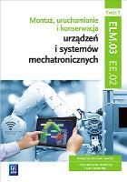 Montaż, uruchamianie i konserwacja urządzeń i systemów mechatronicznych. EE.02. Podręcznik do nauki zawodów technik mechatronik i mechatronik. Cz. 2
Szkoły ponadgimnazjalne. Autor: Michał Tokarz, Stanisław Sierny, Robert Dziurski. SmakLiter.pl Okładka książki Montaż, uruchamianie i konserwacja urządzeń i systemów mechatronicznych. EE.02. Podręcznik do nauki zawodów technik mechatronik i mechatronik. Cz. 2
Szkoły ponadgimnazjalne