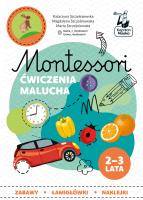 Okładka książki Montessori Ćwiczenia malucha 2-3 lata