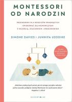 Montessori od narodzin. Autor: Davies Simone, Uzodike Junnifa. SmakLiter.pl Okładka książki Montessori od narodzin