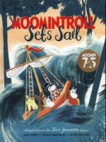 Moomintroll Sets Sail. Autor: ALEX HARIDI, Davidsson Cecilia. SmakLiter.pl Okładka książki Moomintroll Sets Sail
