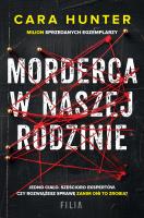 Morderca w naszej rodzinie. Autor: CARA HUNTER. SmakLiter.pl Okładka książki Morderca w naszej rodzinie