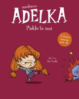 Mordercza Adelka. Piekło to inni. Autor: Mr Tan, Miss Prickly, Natalia Zmaczyńska. SmakLiter.pl Okładka książki Mordercza Adelka. Piekło to inni