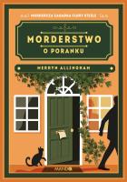 Morderstwo o poranku. Autor: Allingham Merryn. SmakLiter.pl Okładka książki Morderstwo o poranku