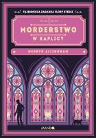 Morderstwo w kaplicy. Autor: Allingham Merryn. SmakLiter.pl Okładka książki Morderstwo w kaplicy