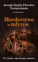 Morderstwo w młynie. Autor: Fletcher Joseph Smith, Torquemada. SmakLiter.pl Okładka książki Morderstwo w młynie