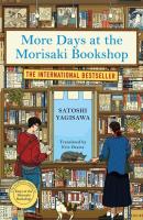 More Days at the Morisaki Bookshop. Autor: Yagisawa Satoshi. SmakLiter.pl Okładka książki More Days at the Morisaki Bookshop