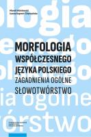 Morfologia współczesnego języka polskiego. Autor: Wiśniewski Marek, Kaproń-Charzyńska Iwona. SmakLiter.pl Okładka książki Morfologia współczesnego języka polskiego