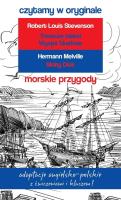 Morskie przygody. Czytamy w oryginale. Autor: Robert Louis Stevenson, Hermann Melville. SmakLiter.pl Okładka książki Morskie przygody. Czytamy w oryginale
