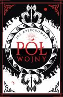 Morze Drzazg T.3 Pół wojny. Autor: Abercrombie Joe, Jacewicz Agnieszka. SmakLiter.pl Okładka książki Morze Drzazg T.3 Pół wojny