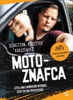 MotoznaFca, czyli jaki samochód wybrać, żeby się nie przejechać. Autor: Sebastian 'Kickster' Kraszewski. SmakLiter.pl Okładka książki MotoznaFca, czyli jaki samochód wybrać, żeby się nie przejechać
