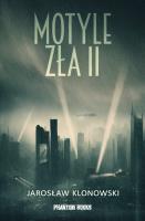 Motyle zła 2. Autor: Klonowski Jarosław. SmakLiter.pl Okładka książki Motyle zła 2