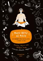 Możesz więcej, niż myślisz. Autor: MARTYNA BRODA, Stępień-Cach Karolina. SmakLiter.pl Okładka książki Możesz więcej, niż myślisz
