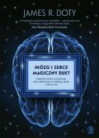 Mózg i serce – magiczny duet. Autor: Doty James R.. SmakLiter.pl Okładka książki Mózg i serce – magiczny duet