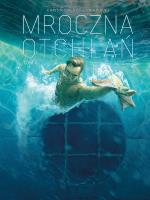 Mroczna otchłań T.4. Autor: Christophe Bec, Ennio Bufi, Ernest Kacperski. SmakLiter.pl Okładka książki Mroczna otchłań T.4