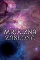 Mroczna zasłona. Autor: WANDA SIUBIELA. SmakLiter.pl Okładka książki Mroczna zasłona