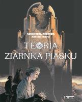 Mroczne Miasta - Teoria ziarnka piasku. Autor: Peeters Benoit, Francois Schuiten. SmakLiter.pl Okładka książki Mroczne Miasta - Teoria ziarnka piasku