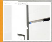 MSN. Budowa Muzeum. Building The Museum. Autor: Ejsmont Marta. SmakLiter.pl Okładka książki MSN. Budowa Muzeum. Building The Museum