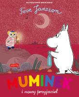 Muminek i nowy przyjaciel. Autor: Tove Jansson;Tove Jansson. SmakLiter.pl Okładka książki Muminek i nowy przyjaciel