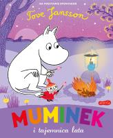 Muminek i tajemnica lata. Autor: Tove Jansson;Tove Jansson. SmakLiter.pl Okładka książki Muminek i tajemnica lata