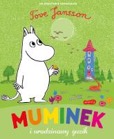 Muminek i urodzinowy guzik. Autor: Tove Jansson;Tove Jansson. SmakLiter.pl Okładka książki Muminek i urodzinowy guzik