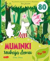 Muminki szukają domu. Pop-up. Autor:   Praca zbiorowa. SmakLiter.pl Okładka książki Muminki szukają domu. Pop-up