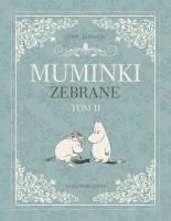 Muminki zebrane Tom 2. Autor: Jansson Tove. SmakLiter.pl Okładka książki Muminki zebrane Tom 2