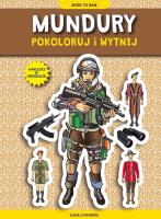 Mundury Pokoloruj i wytnij. Autor: Tonder Krzysztof. SmakLiter.pl Okładka książki Mundury Pokoloruj i wytnij