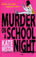 MURDER ON SCHOOL NIGHT. Autor: Weston Kate. SmakLiter.pl Okładka książki MURDER ON SCHOOL NIGHT