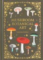 Okładka książki Mushroom Botanical Art