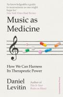 Music as Medicine. Autor: Levitin, Daniel. SmakLiter.pl Okładka książki Music as Medicine