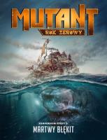 Mutant: Rok Zerowy - Martwy Błękit GALAKTA. Wydawca: GALAKTA. SmakLiter.pl Opakowanie Mutant: Rok Zerowy - Martwy Błękit GALAKTA