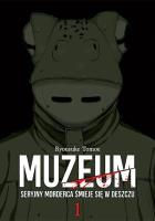 Okładka książki Muzeum. Seryjny morderca śmieje się w deszczu. Tom 1